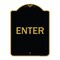 Signmission Designer Series Sign-Enter Sign Enter, Black & Gold Aluminum Sign, 18" x 24", BG-1824-24096 A-DES-BG-1824-24096 - alternate 1
